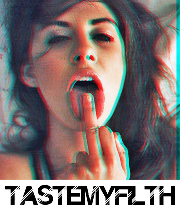 Taste My Filth